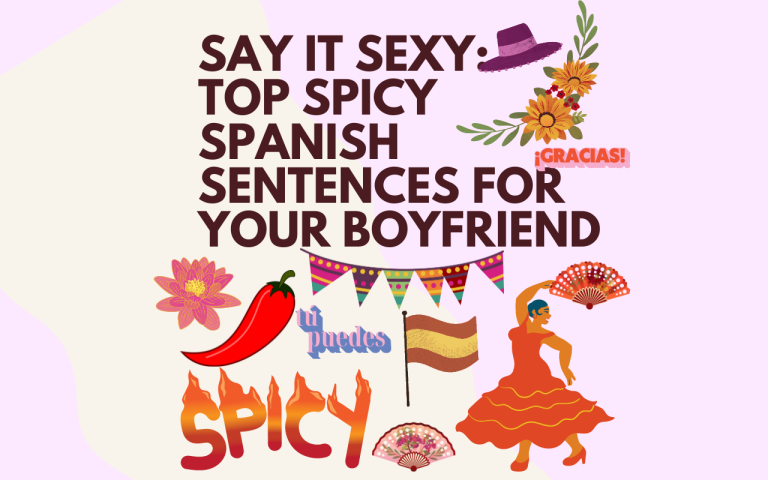Say it Sexy: Best Spicy Spanish Sentences for Your Boyfriend - Train My